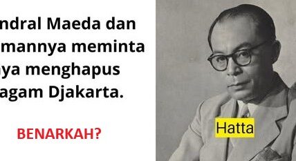 Kebohongan Hatta dan Pencoretan Tujuh Kata Piagam Jakarta. Benarkah?