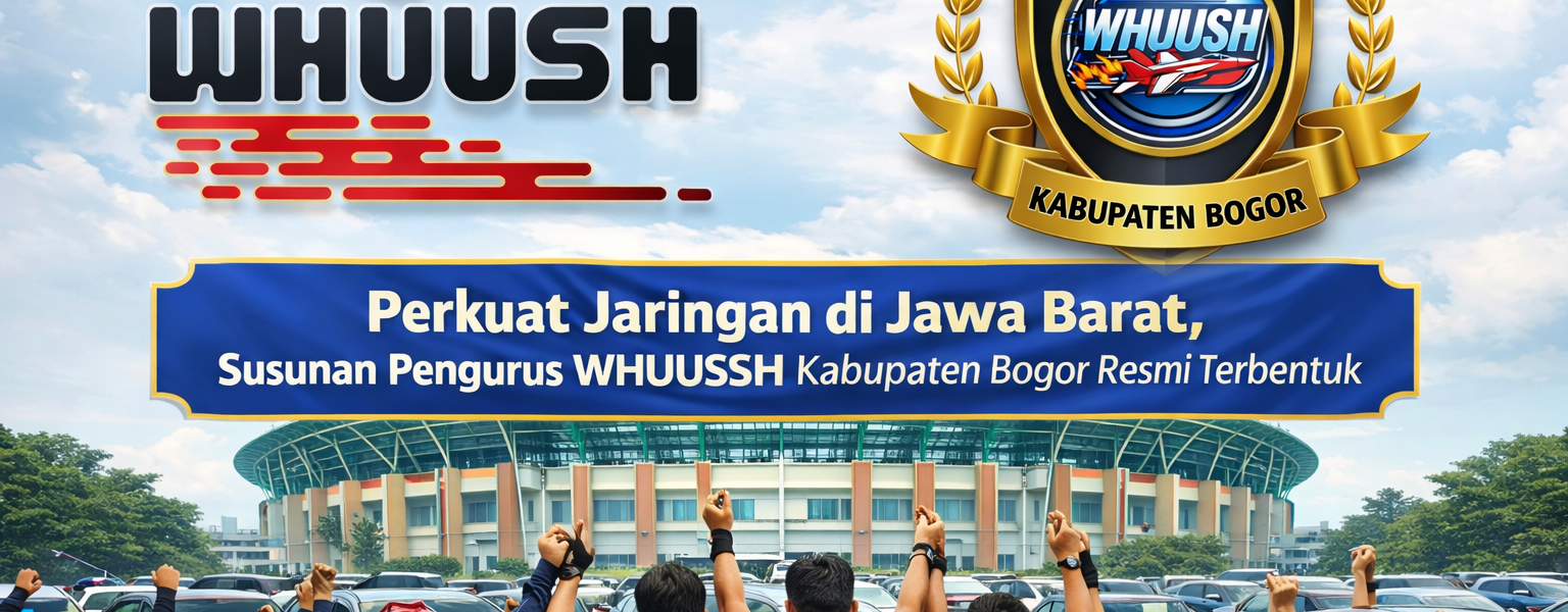 Perkuat Jaringan di Jawa Barat, Susunan Pengurus WHUUSSH Kabupaten Bogor Resmi Terbentuk
