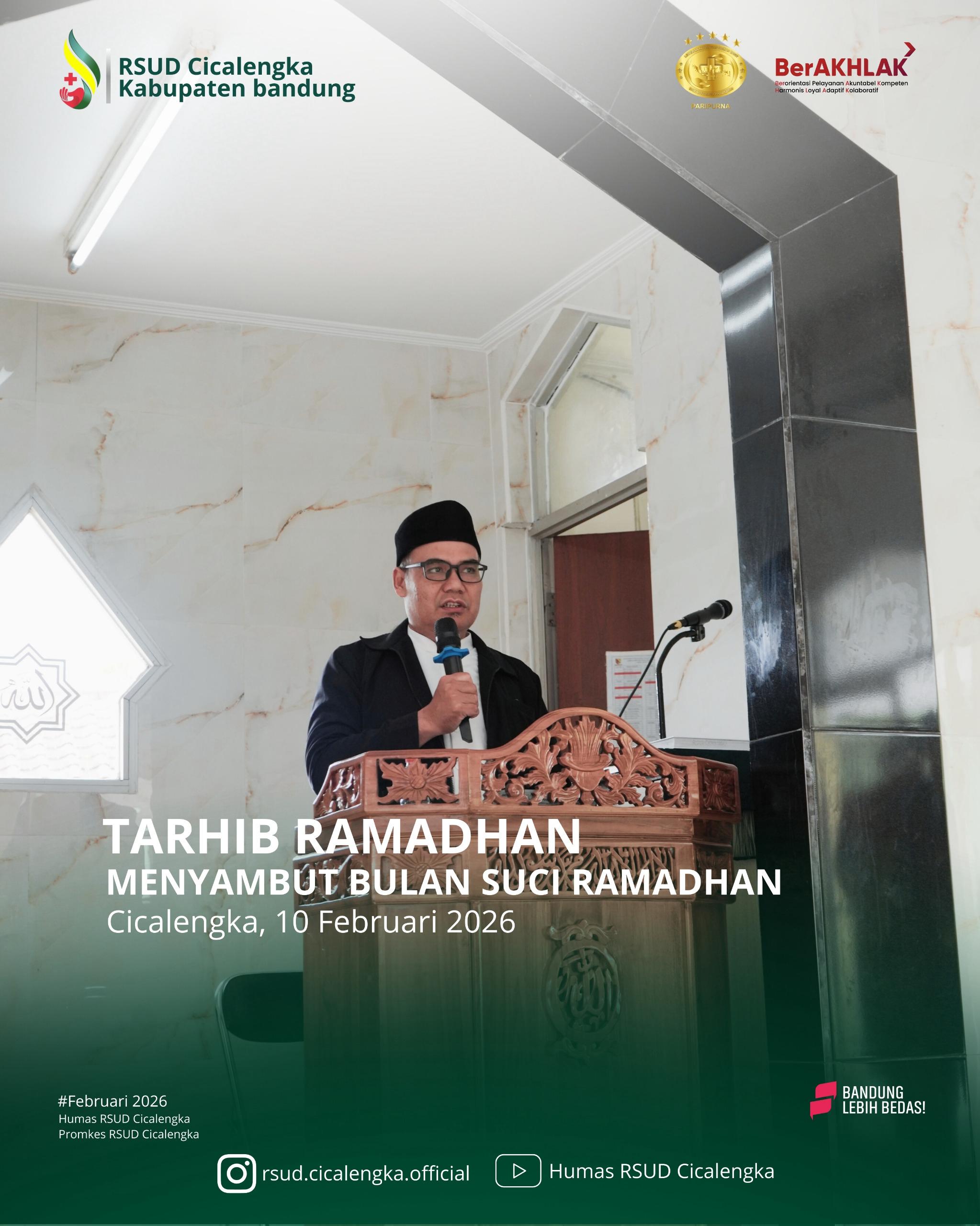 Sambut Ramadhan 1447 H, RSUD Cicalengka Gelar Tarhib Ramadhan: Direktur Ajak Pegawai Perkuat Iman dan Tingkatkan Layanan Humanis